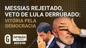 rejeicao-de-messias-e-derrubada-de-veto-a-dosimetria-sao-vitorias-da-democracia